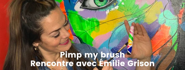 article-pimp-my-brush-rencontre-avec-emilie-grison-leonard-mobile